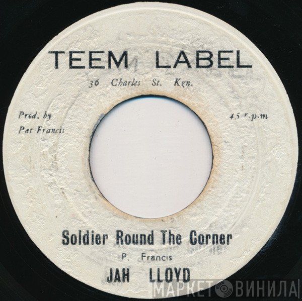 Jah Lloyd, Bongo Herman - Soldier Round The Corner / Immortal Drums