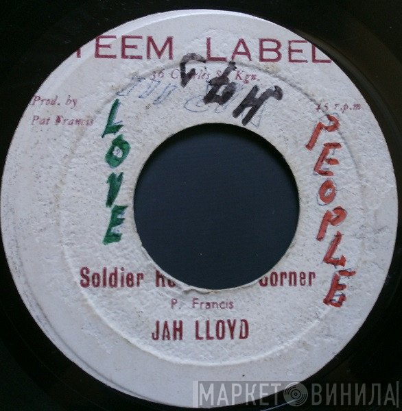 Jah Lloyd, Bongo Herman - Soldier Round The Corner / Immortal Drums