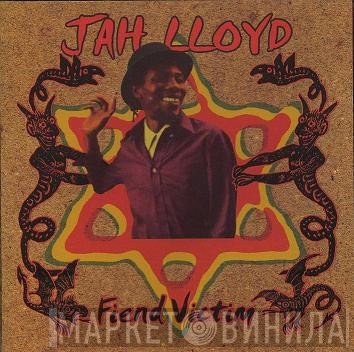 Jah Lloyd - Fiend Victim