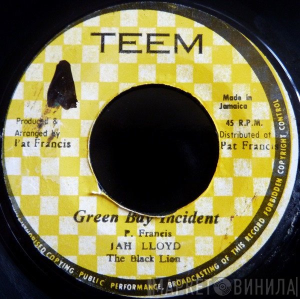 Jah Lloyd - Green Bay Incident / Green Bay Massacre