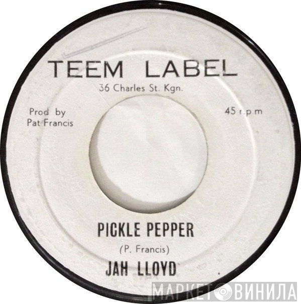 Jah Lloyd - Pickle Pepper