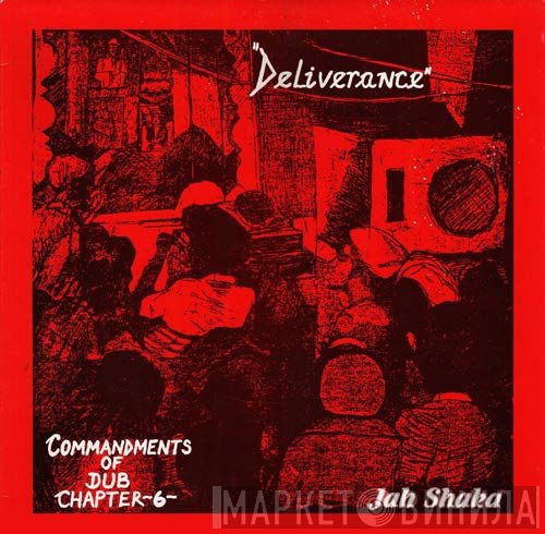 Jah Shaka & The Disciples   - Commandments Of Dub Chapter 6 - Deliverance