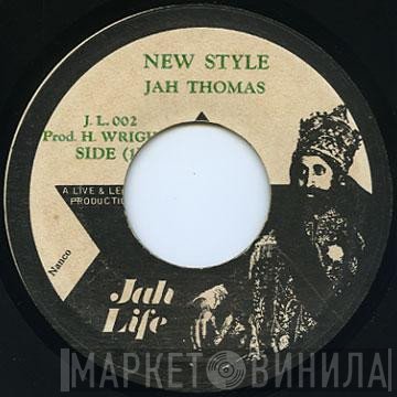 Jah Thomas - New Style