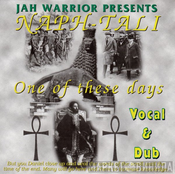 Jah Warrior Presents Naph-tali  - One Of These Days
