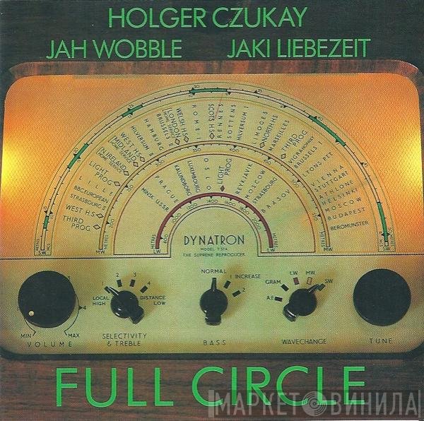 Jah Wobble, Holger Czukay, Jaki Liebezeit - Full Circle