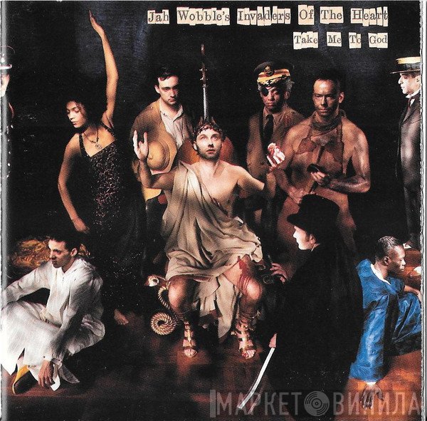 Jah Wobble's Invaders Of The Heart - Take Me To God