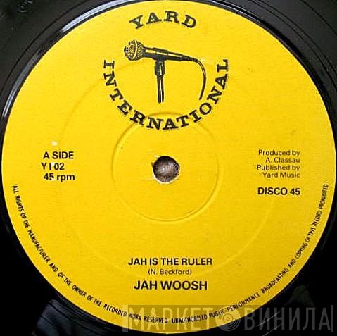 Jah Woosh  - Jah Is The Ruler
