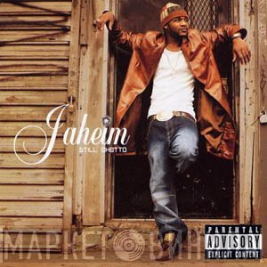 Jaheim - Still Ghetto