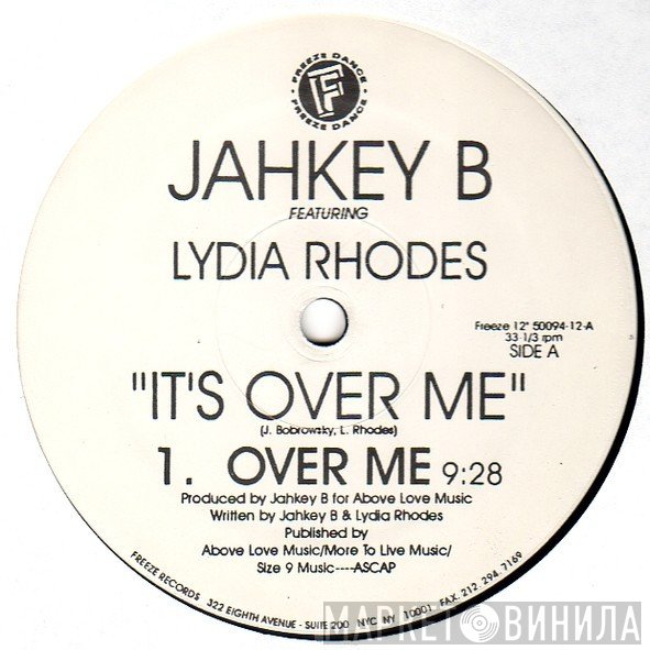 Jahkey B Featuring Lydia Rhodes  - It's Over Me