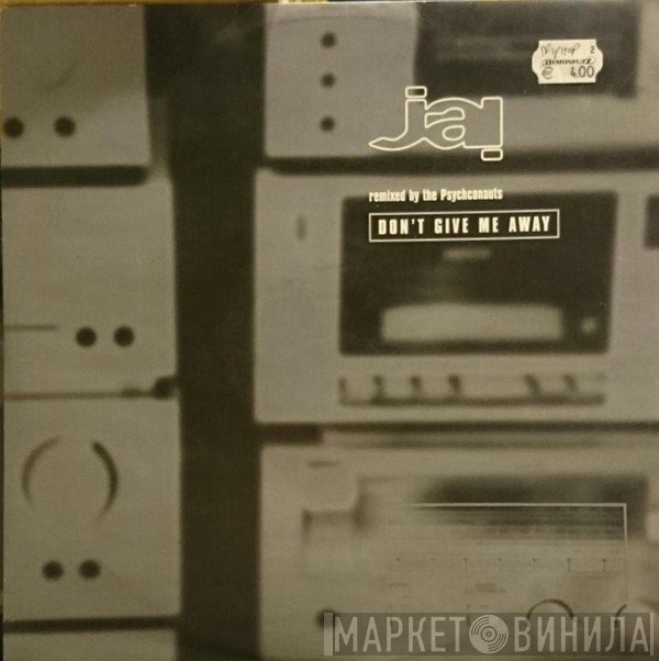 Jai - Don't Give Me Away (Remixed By The Psychconauts)