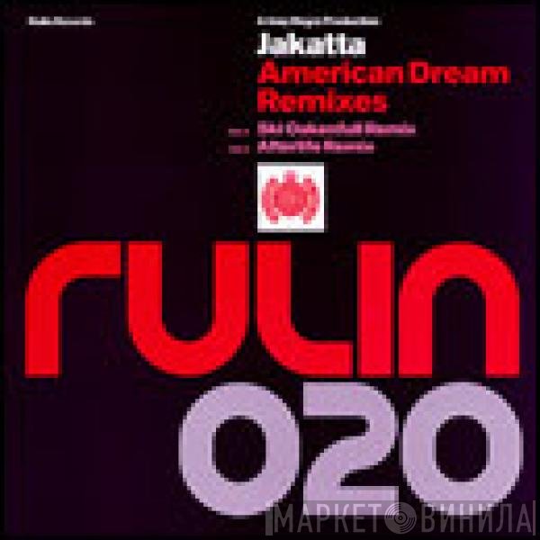 Jakatta - American Dream (Remixes)