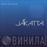 Jakatta - One Fine Day