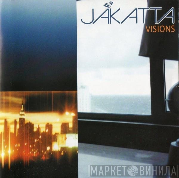 Jakatta  - Visions