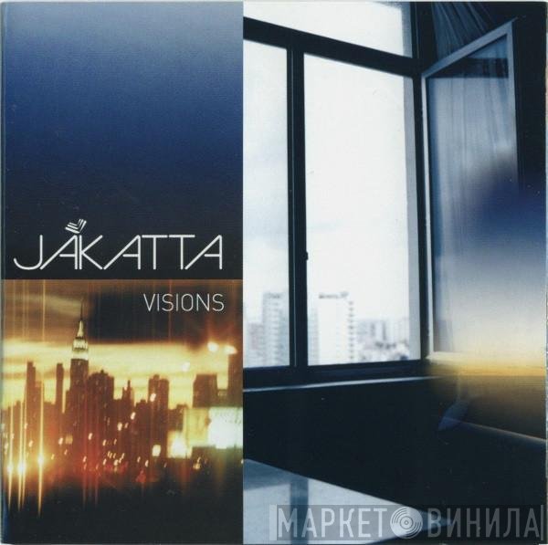 Jakatta  - Visions
