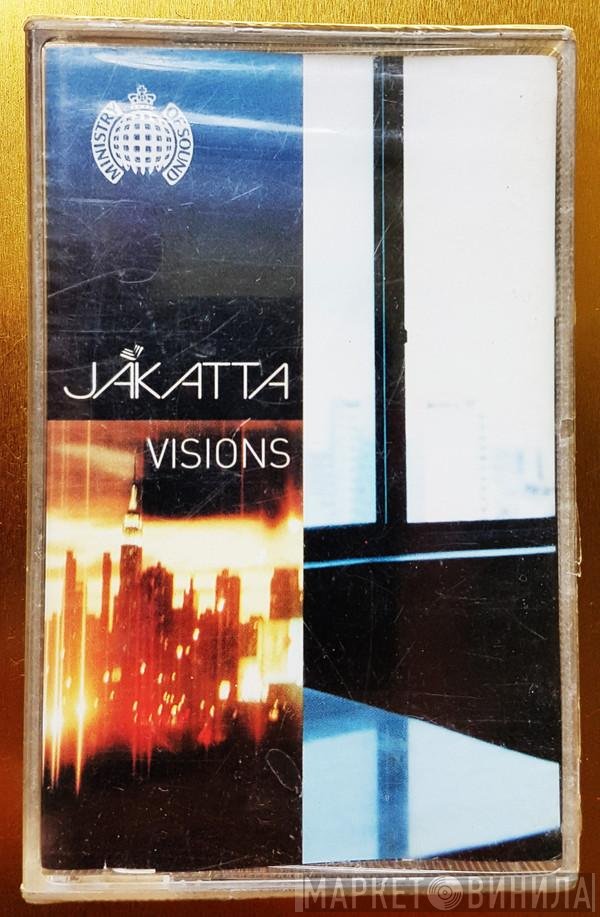 Jakatta  - Visions