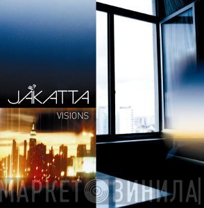Jakatta  - Visions