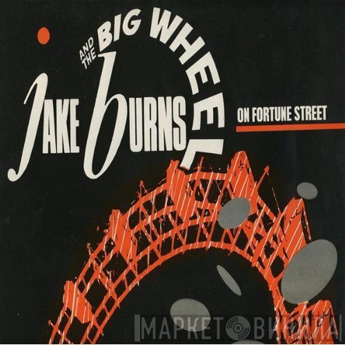 Jake Burns And The Big Wheel - On Fortune Street