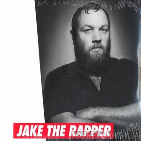 Jake  - Jake The Rapper