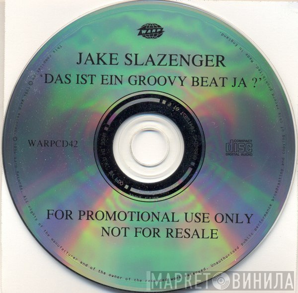 Jake Slazenger - Das Ist Ein Groovy Beat Ja?