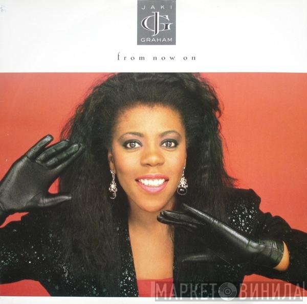 Jaki Graham  - From Now On