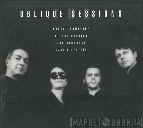 Jaki Liebezeit, Pierre Bastien, Jac Berrocal, Pascal Comelade - The Oblique Sessions