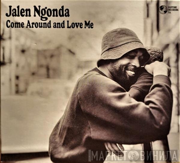 Jalen N'Gonda - Come Around And Love Me