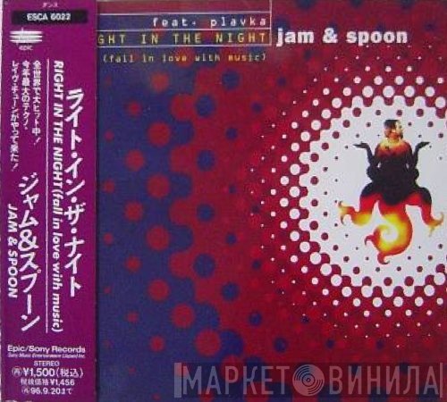 Jam & Spoon Feat. Plavka  - Right In The Night (Fall In Love With Music)