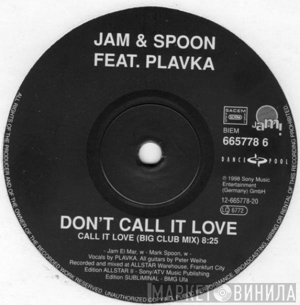 Jam & Spoon, Plavka - Don't Call It Love