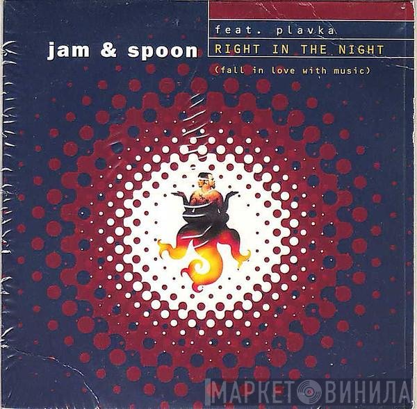 Jam & Spoon  - Right In The Night (Fall In Love With Music)