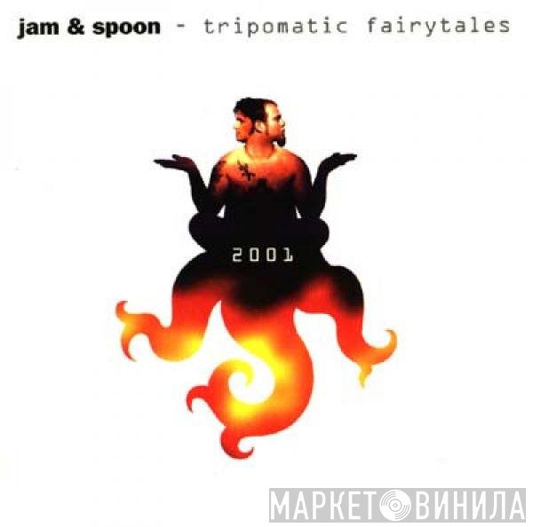 Jam & Spoon - Tripomatic Fairytales 2001
