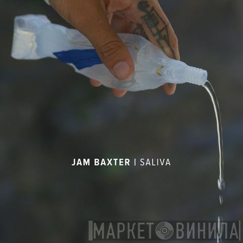 Jam Baxter - Vulture / Saliva