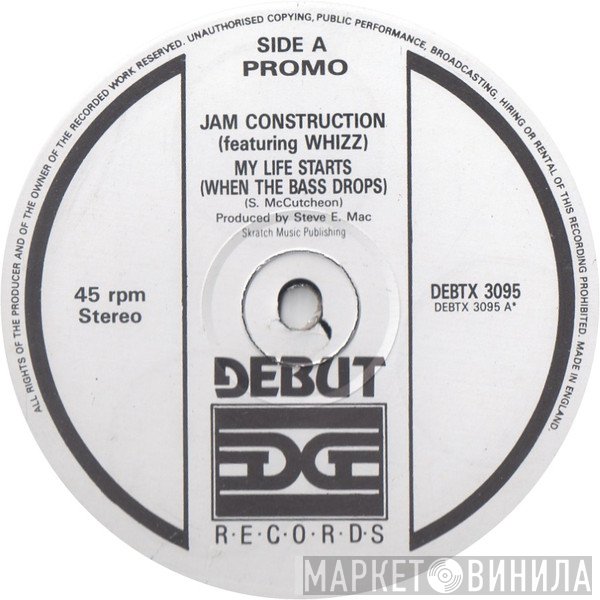 Jam Construction, Whizz - My Life Starts (When The Bass Drops)
