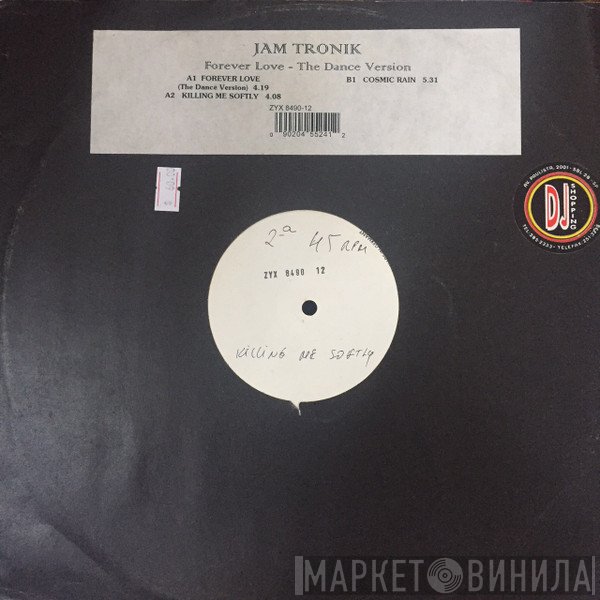 Jam Tronik - Forever Love (The Dance Version)