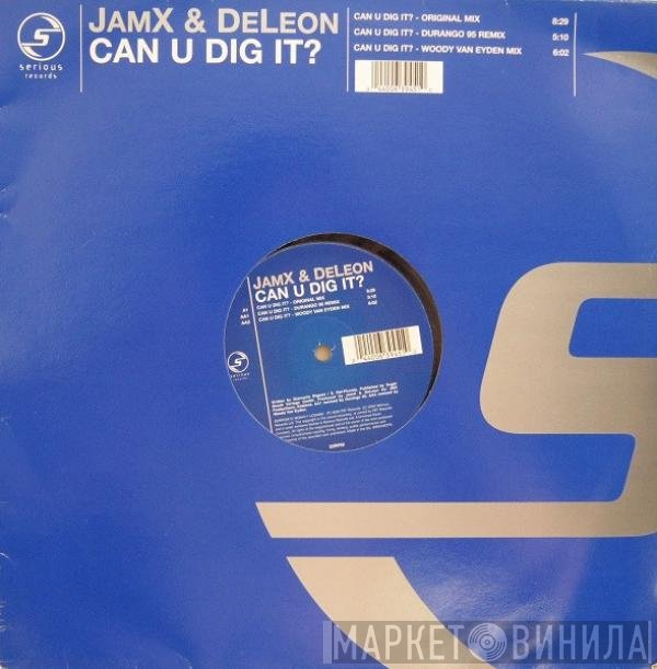 JamX & De Leon - Can U Dig It?