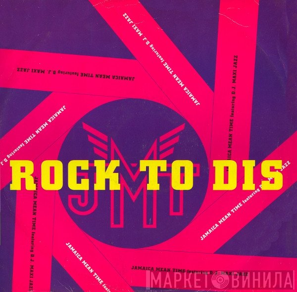 Jamaica Mean Time Featuring Maxi Jazz  - Rock To Dis