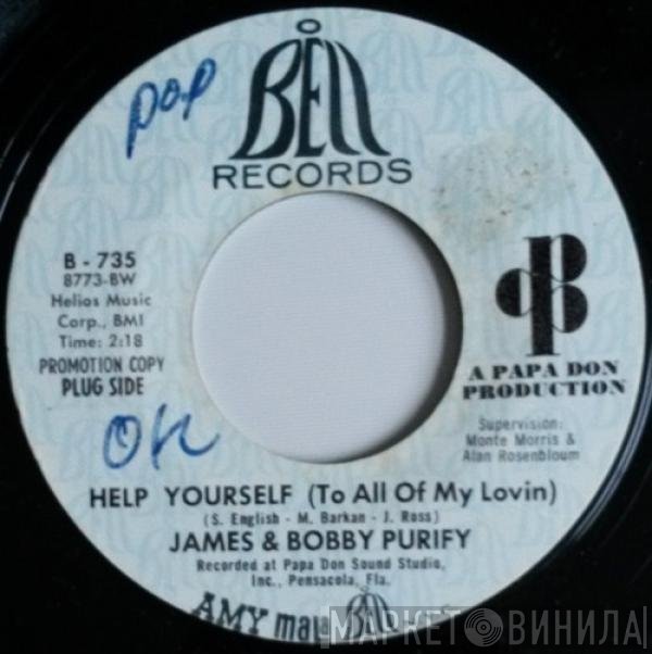 James & Bobby Purify - Help Yourself (To All Of My Lovin) / Last Piece Of Love