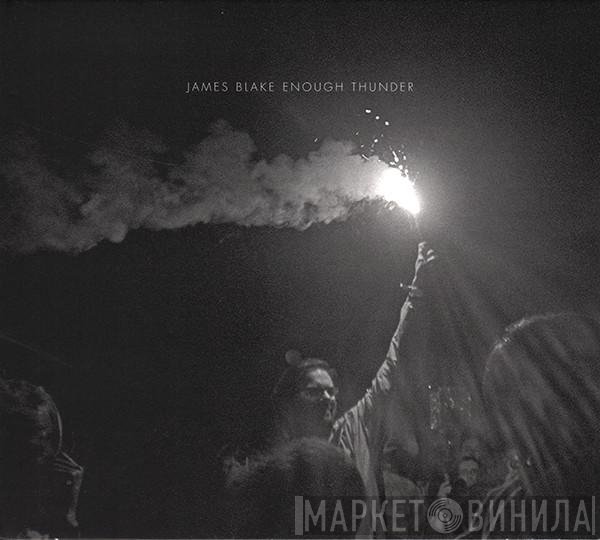 James Blake - Enough Thunder