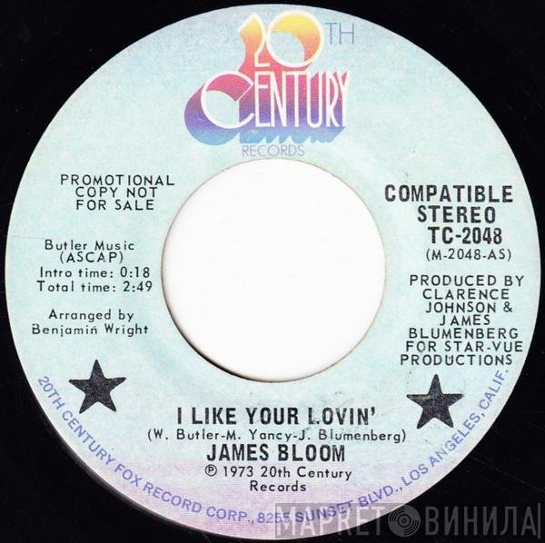 James Bloom - I Like Your Lovin' / Soul Walkin'