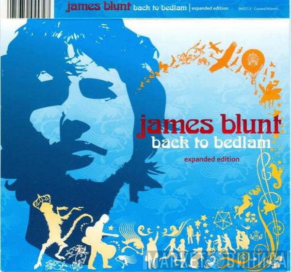 James Blunt  - Back To Bedlam (Expanded Edition)