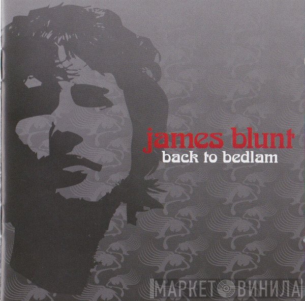 James Blunt - Back To Bedlam