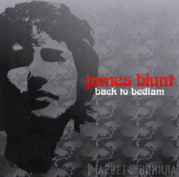 James Blunt - Back To Bedlam