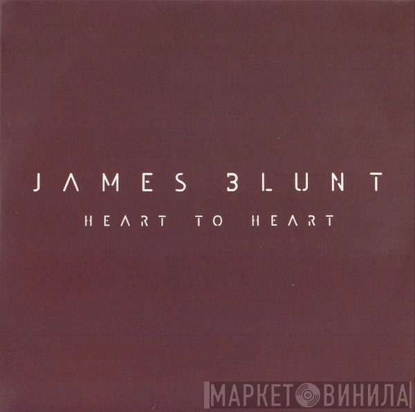 James Blunt - Heart To Heart