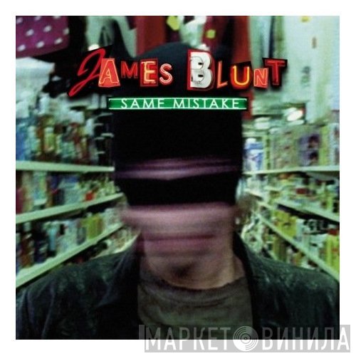 James Blunt - Same Mistake