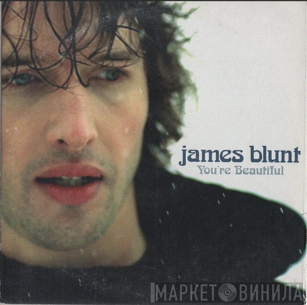James Blunt - You're Beautiful
