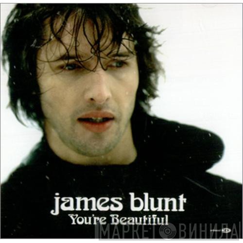 James Blunt - You're Beautiful