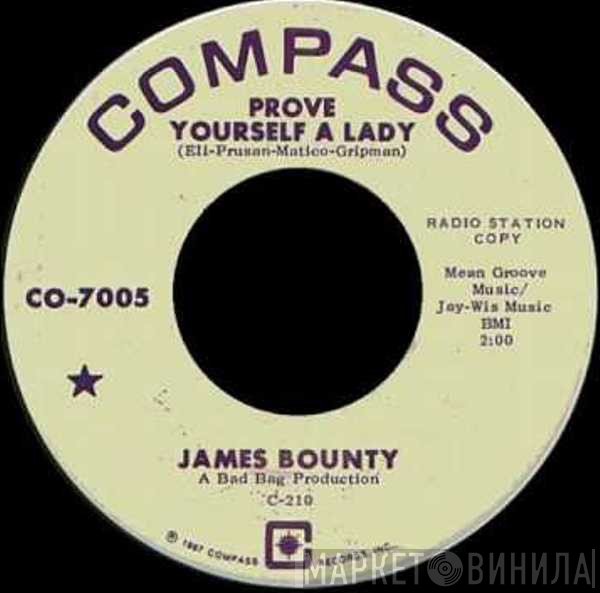 James Bounty - Prove Yourself A Lady