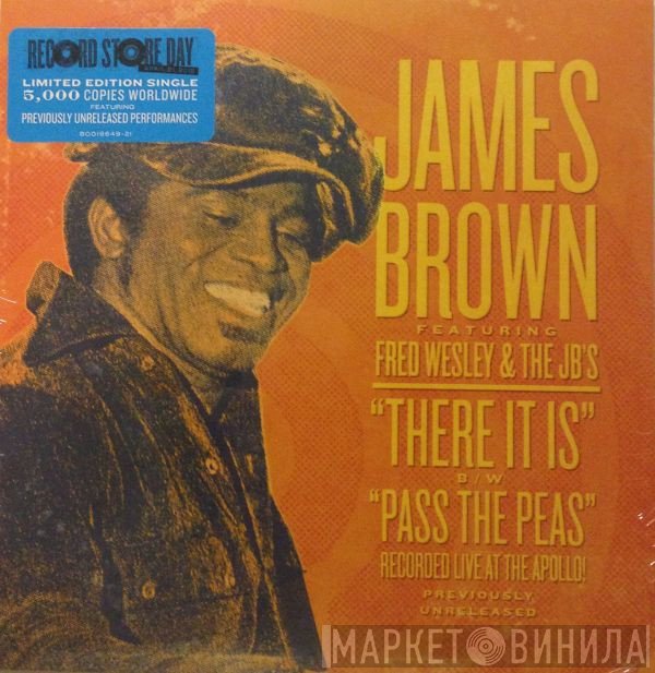 James Brown, Fred Wesley & The JB's - There It Is (Live) B/W Pass The Peas (Live)