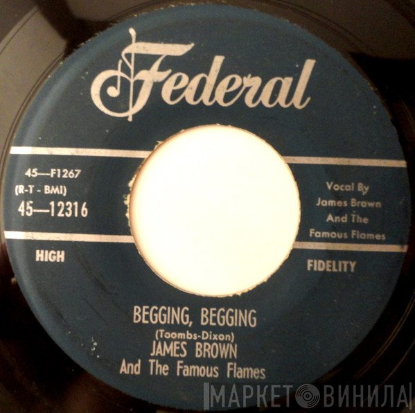 James Brown & The Famous Flames  - Begging, Begging / That's When I Lost My Heart