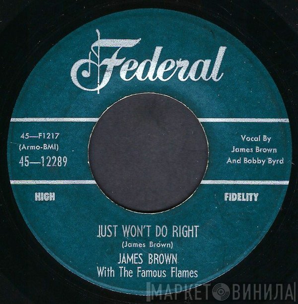 James Brown & The Famous Flames  - Just Won't Do Right / Let's Make It
