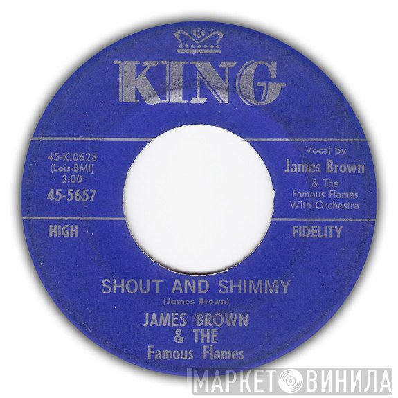 James Brown & The Famous Flames  - Shout And Shimmy / Come Over Here